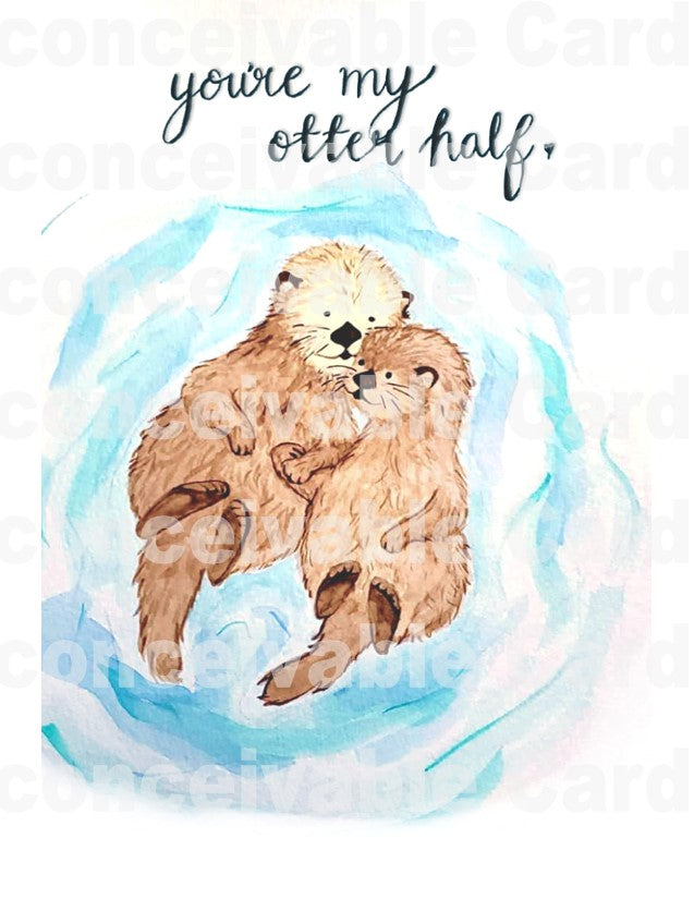 Adorable "You're My Otter Half" Love Card, Valentine's Day Card, Anniversary Card