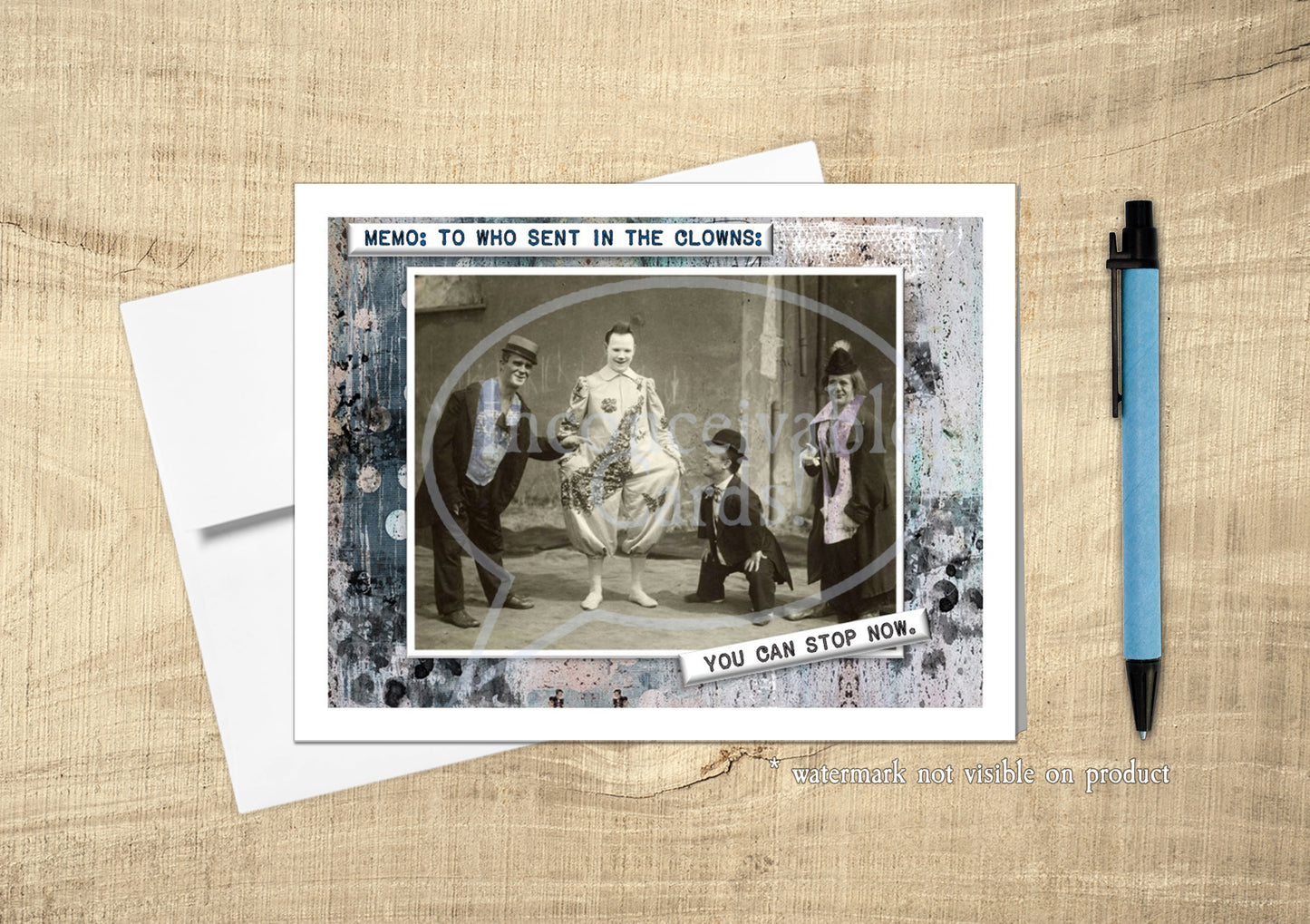 Funny "Stop Sending in the Clowns", Card for Any Occasion, Sympathy Card