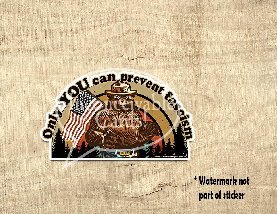Smokey the Bear, Alt National Park, Anti Trump Sticker, Progressive Stickers, Nature Lover Gift