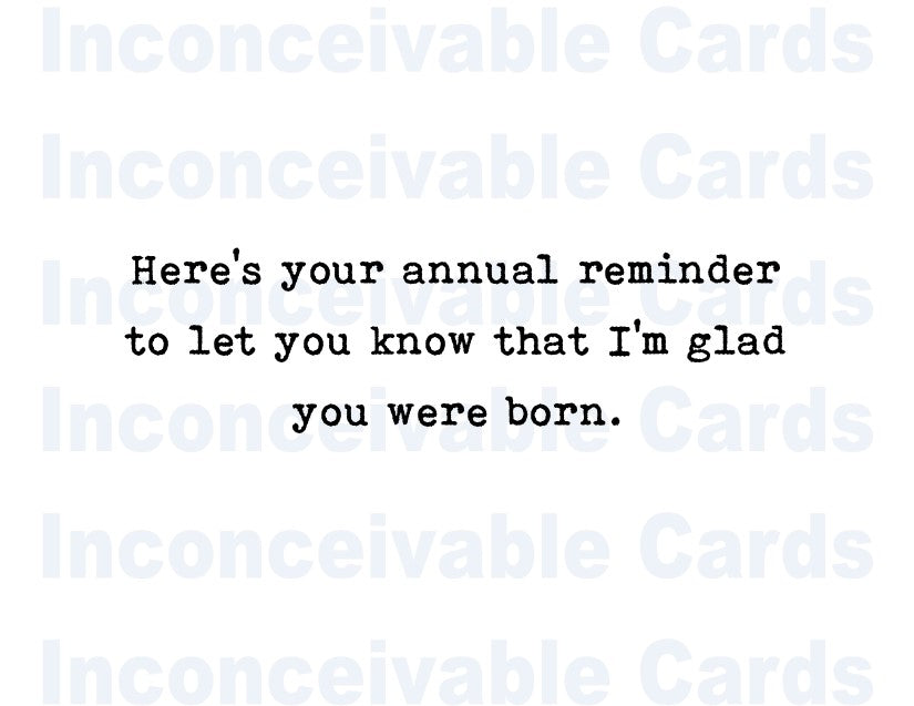 Funny "Annual Reminder" Birthday Card, Funny birthday card, Rude & Sarcastic Birthday Card, Thinking of You