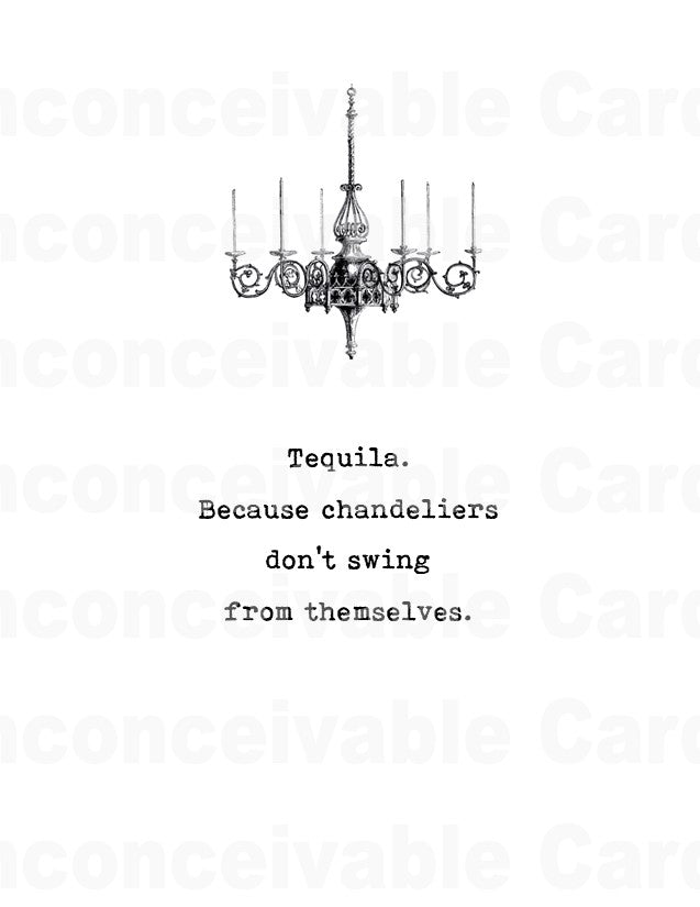 Funny Tequila Card for Any Occasion, Thinking of You, Birthday Card