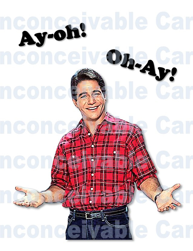 Who's the Boss - "Aye Oh!Oh Aye!" Funny Card for Any Occasion, Congratulations Card