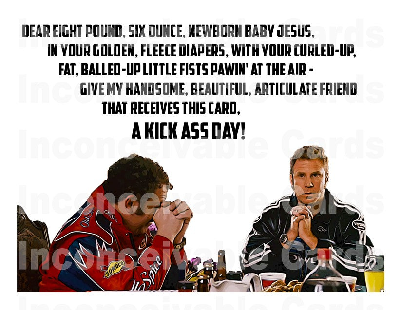 Talladega Nights - "Have a Kick Ass Day!" Funny Card for Any Occasion