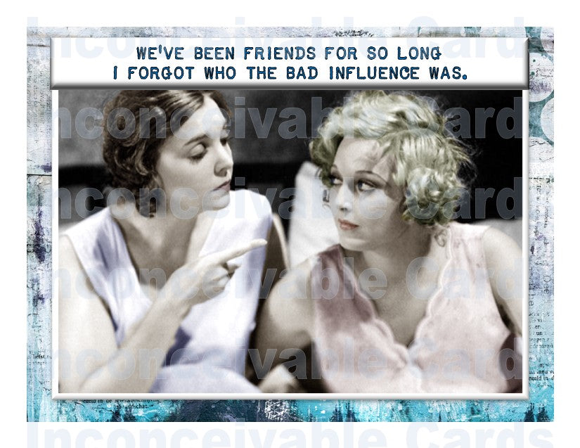 Retro "Who's the Bad Influence?" Card, Funny Card for Best Friends, Snarky Birthday Card