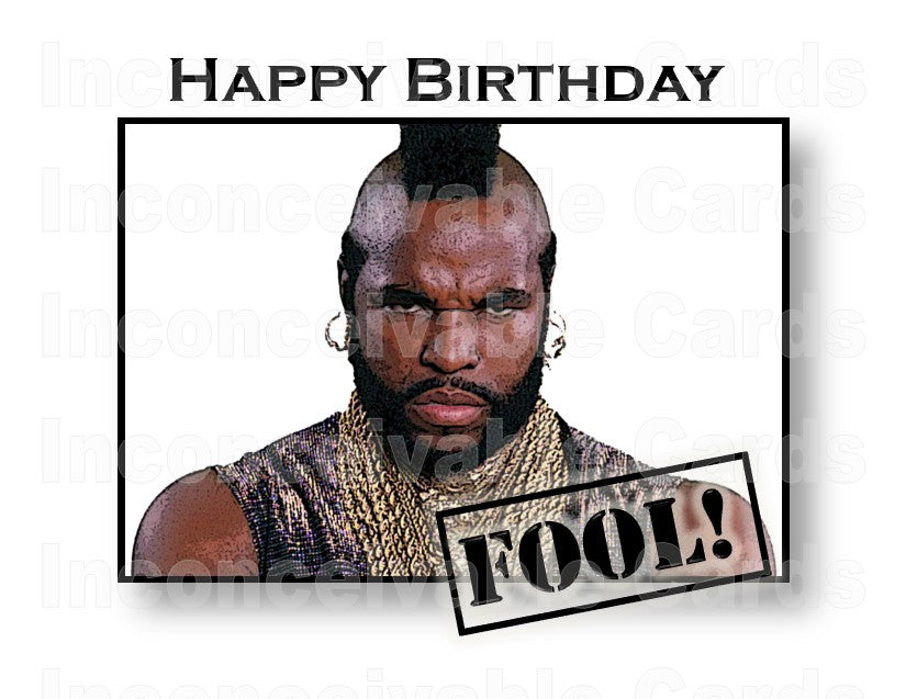 A Team "Happy Birthday FOOL!" Birthday Card