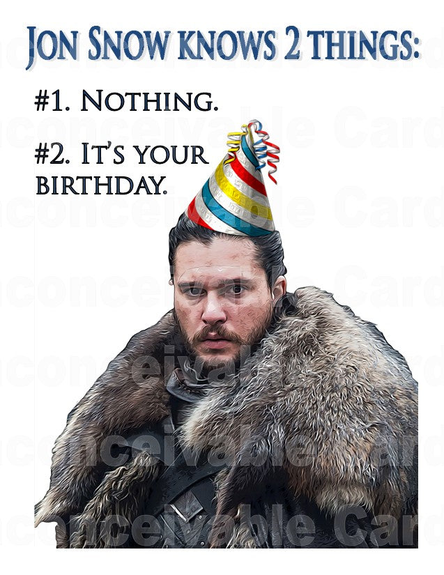 Throne - "Snow Knows 2 Things" Birthday Card