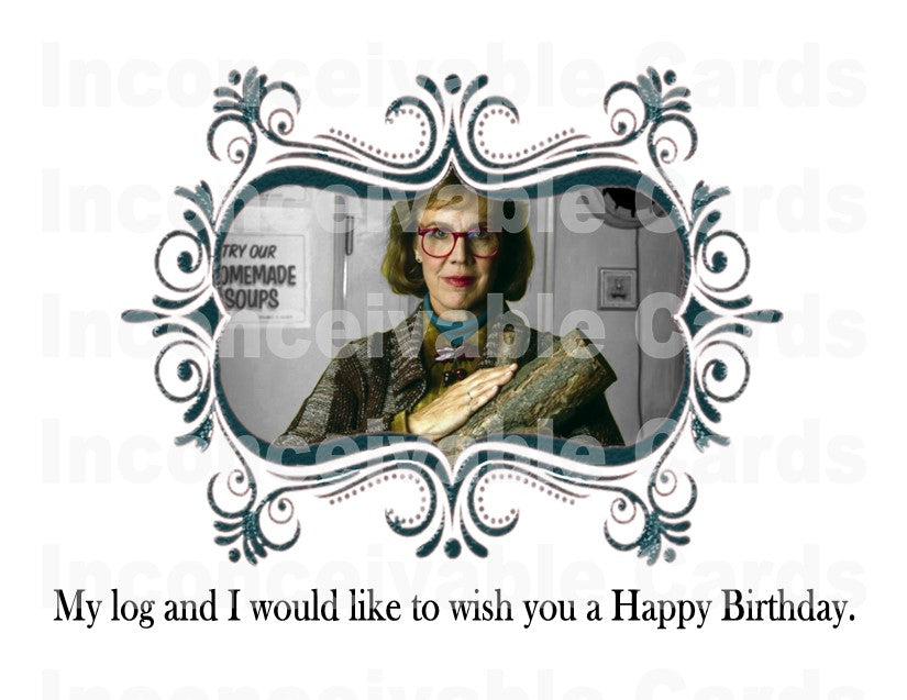 Twin Peaks - "Log Wishes You A Happy Birthday" card, supernatural birthday card