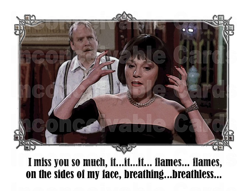 Clue "I Miss You So Much, Flames On My Face" Thinking of You Card, Funny Card