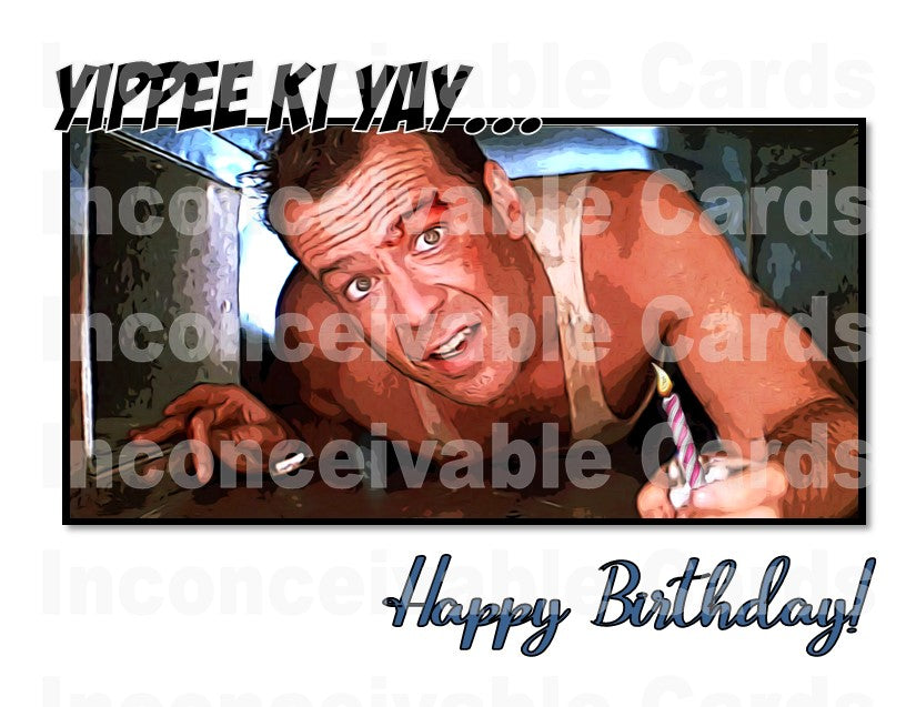 Die Hard "Yippee Kai Yay" Birthday Card