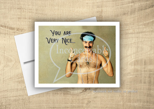 Borat "You Are Very Nice - How Much?" Card, Just Because, Funny Card