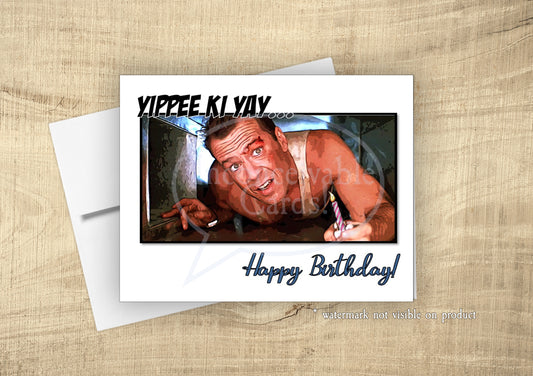 Die Hard "Yippee Kai Yay" Birthday Card