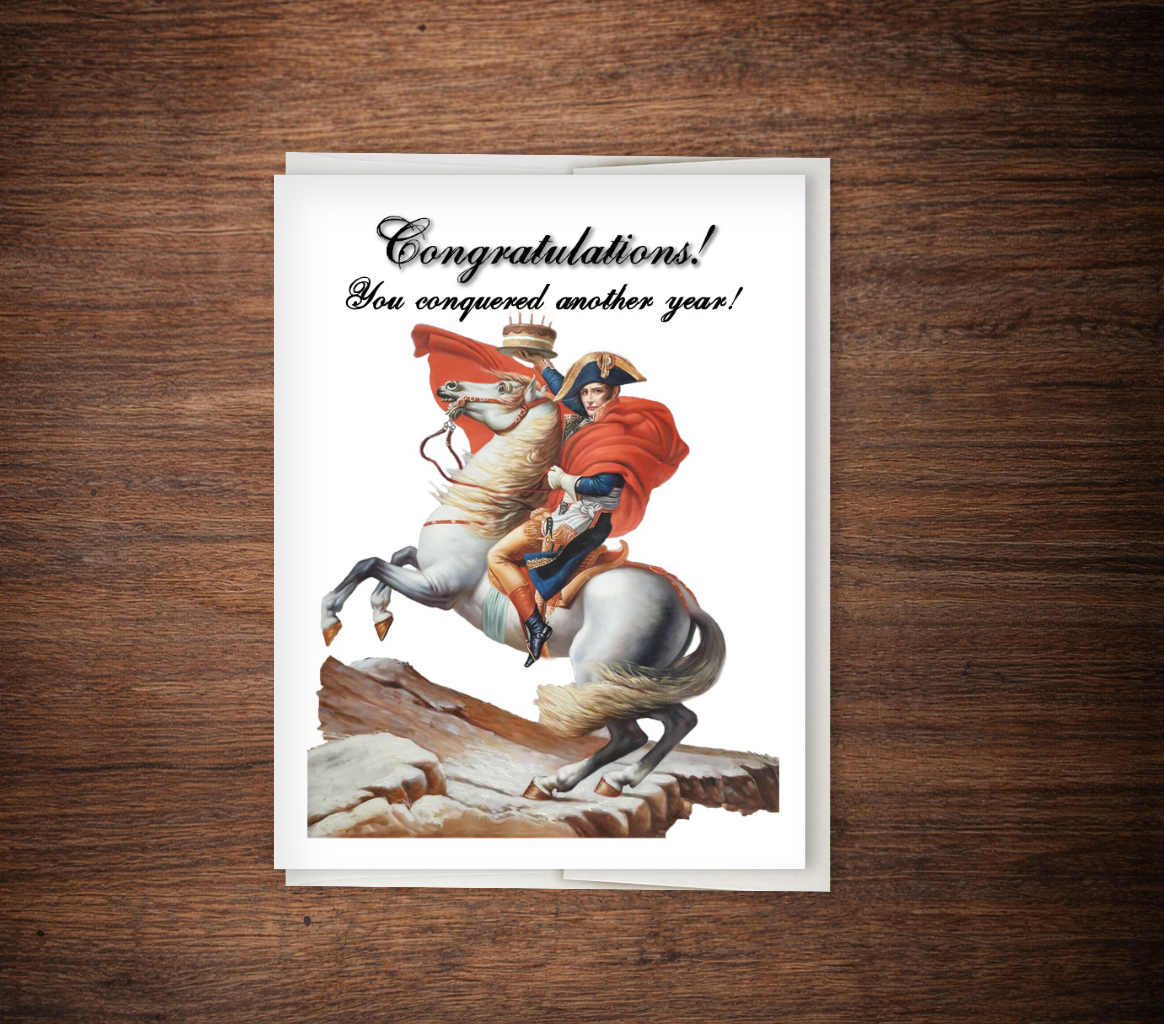 You Conquered Another Year - Napoleon Birthday Card