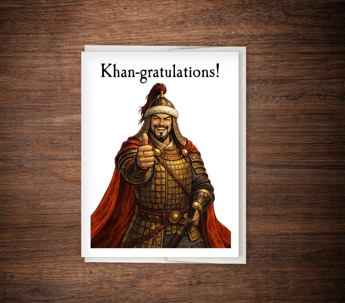 Khan-gratulations! – Funny Genghis Khan Congratulations Card
