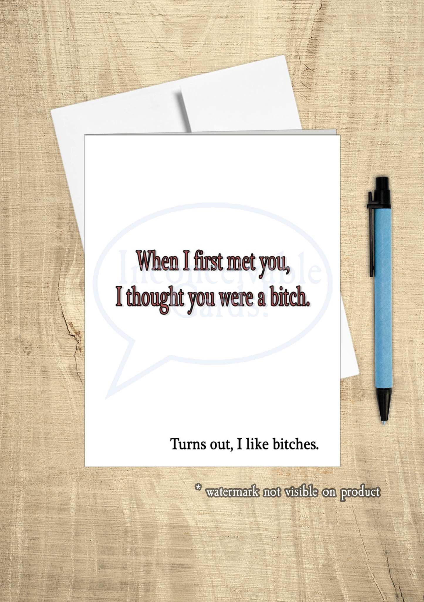 You're a Bitch - I like Bitches Funny Card
