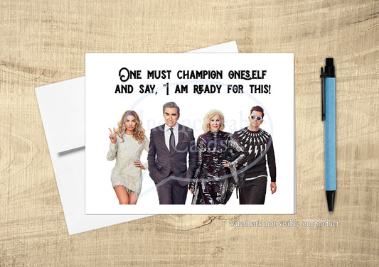 Schitt's Creek - "Champion Oneself!" Congratulations/Get Better Card