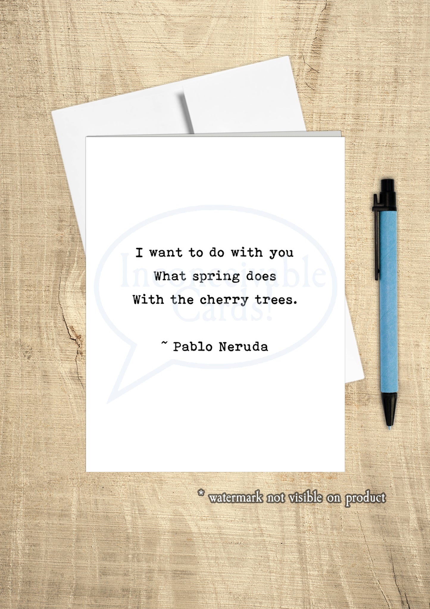 Romantic Quote - Pablo Naruda "I want to do with you what spring does" Romantic Card, Anniversary Card, Dark Humore