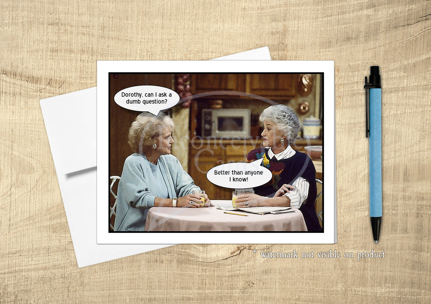 Golden Girls - "Dumb Question" Funny Card, Just Because, Any Occasion Card