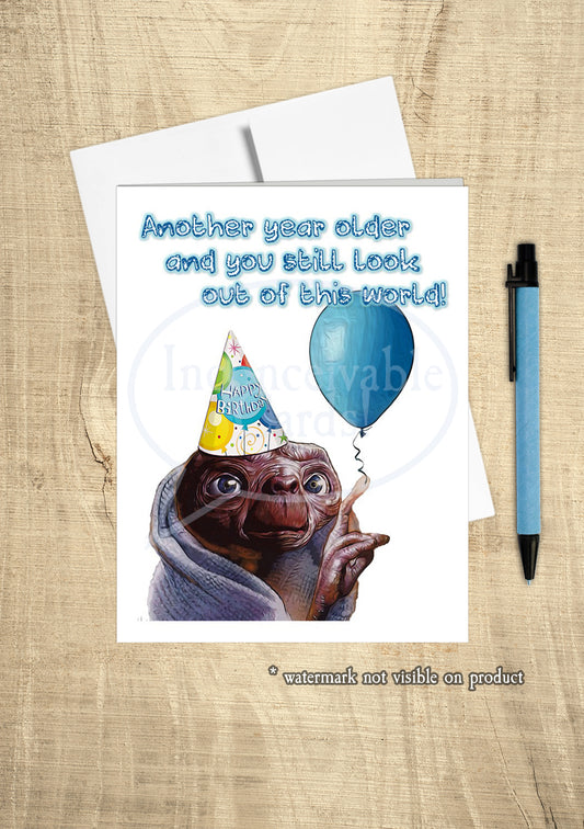 ET - "Out of This World" Birthday Card