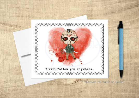 Creepy Serial Killer Follow You Anywhere Card, Love Card, Funny Scary Card, Anniversary, Thinking of You Card