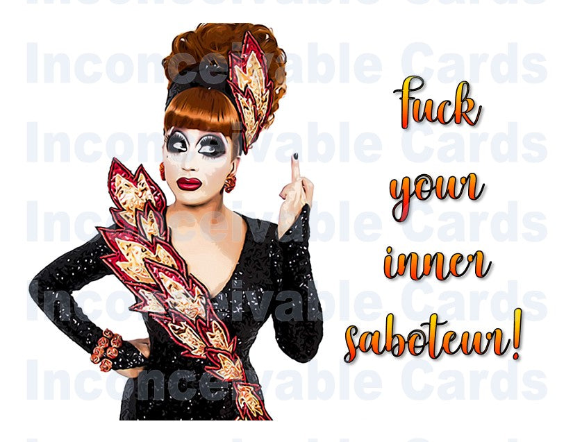 RuPaul - "F Your Inner Saboteur!" Funny Card, Just Because, Get Well