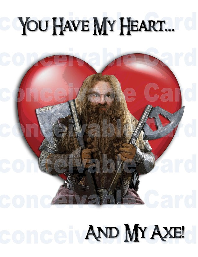 LOTR - "You Have My Ax" Card, Romantic, Love, Friendship, Valentines