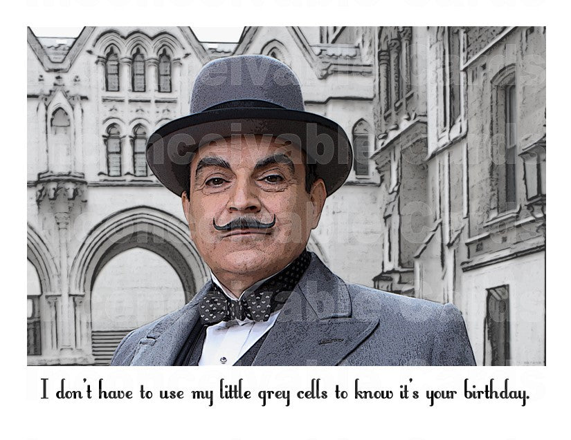 Poirot - "I don't need grey cells to know it's your Birthday" Funny Birthday Card