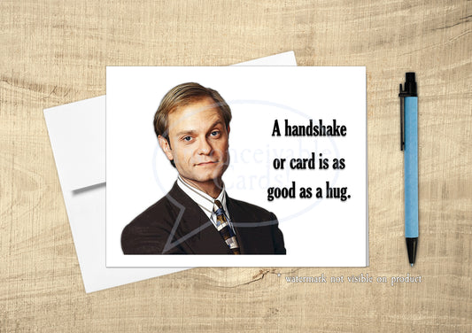 Niles "Handshake or Card as Good as a Hug!" Funny Card for Birthday, Get Well Card, Any Occasion Card