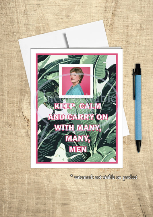 Golden Girls - "Keep Calm and Carry On With Men..." Blanche Friendship Card, Funny Card