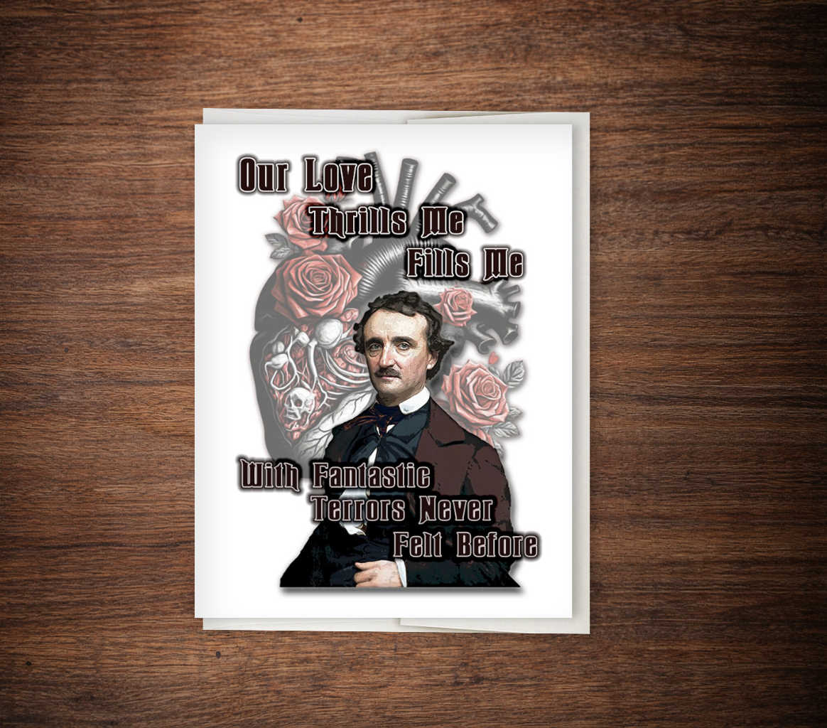 Edgar Allan Poe Card - "Our Love Thrills Me, Fills Me With Fantastic Terror", Card for Anniversary, I Love You, Valentine's Day