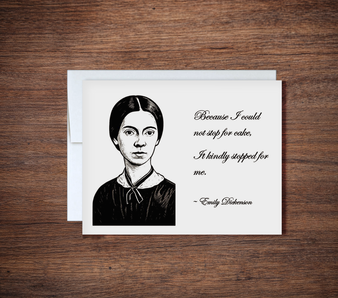 Funny Dickinson "I Could Not Stop for Cake" Birthday Card