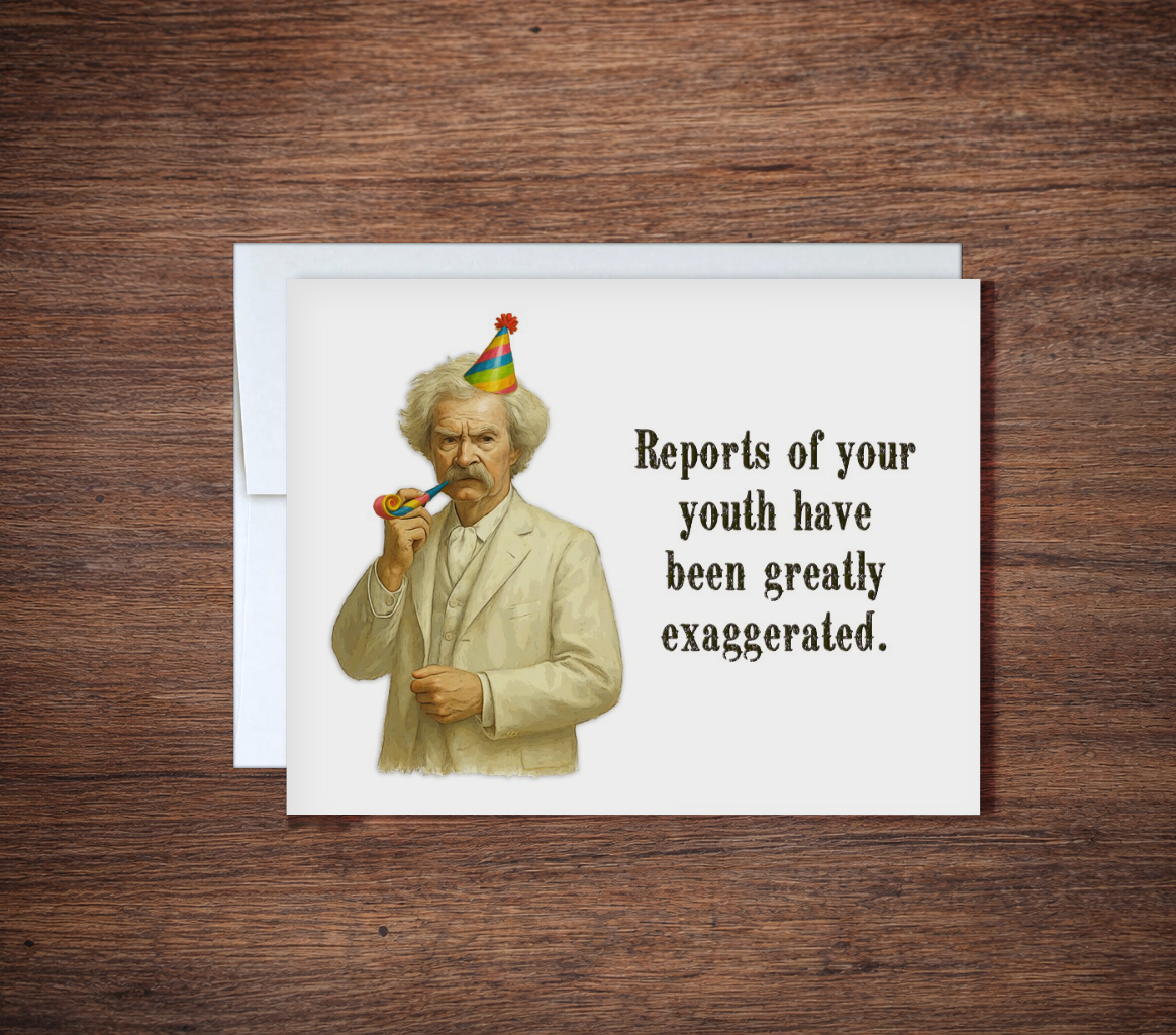 Mark Twain - Rumors of Youth Funny Birthday Card