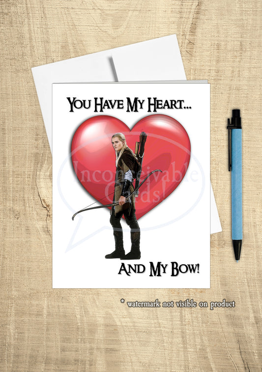LOTR - "You Have My Bow" Card, Romantic, Love, Friendship, Valentines