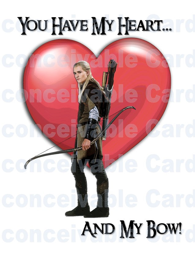 LOTR - "You Have My Bow" Card, Romantic, Love, Friendship, Valentines