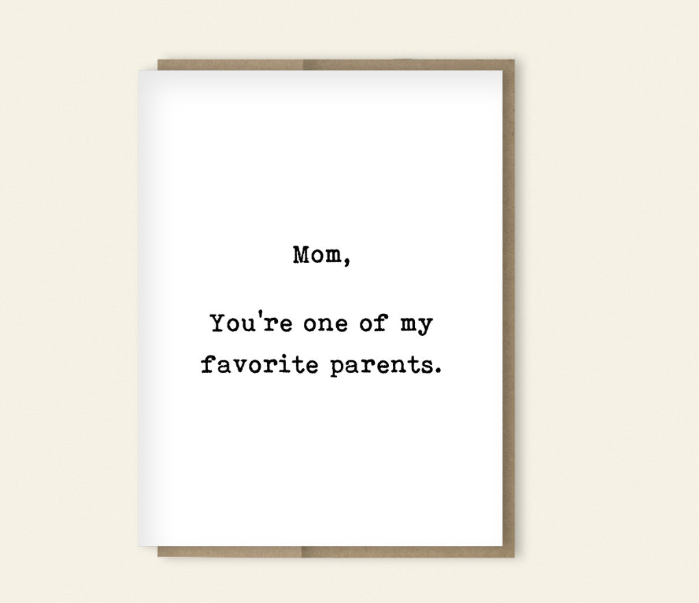 “One of My Favorite Parents” Funny Mother’s Day Card