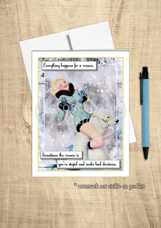 Retro Pinup - Funny "You Make Stupid Decisions" Card, Perfect Card for "That" Friend