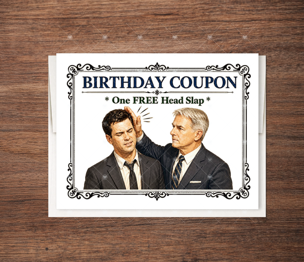 NCIS - "Head Slap Coupon"  Birthday Card