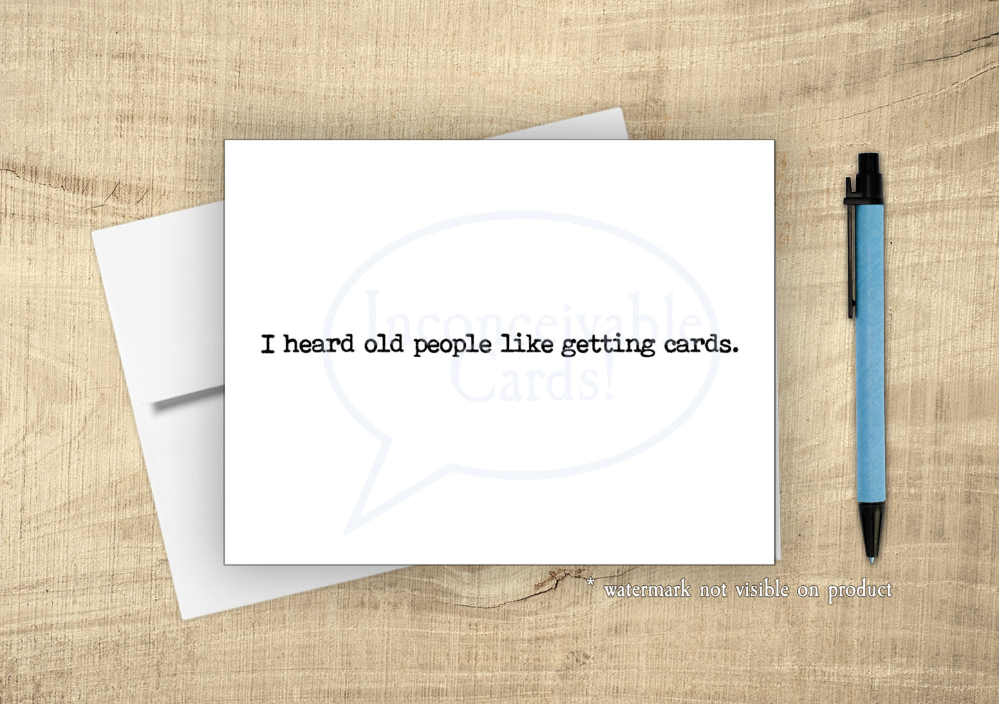 Funny "Old People Like Getting Cards" Card, Happy Birthday, Just Because Card