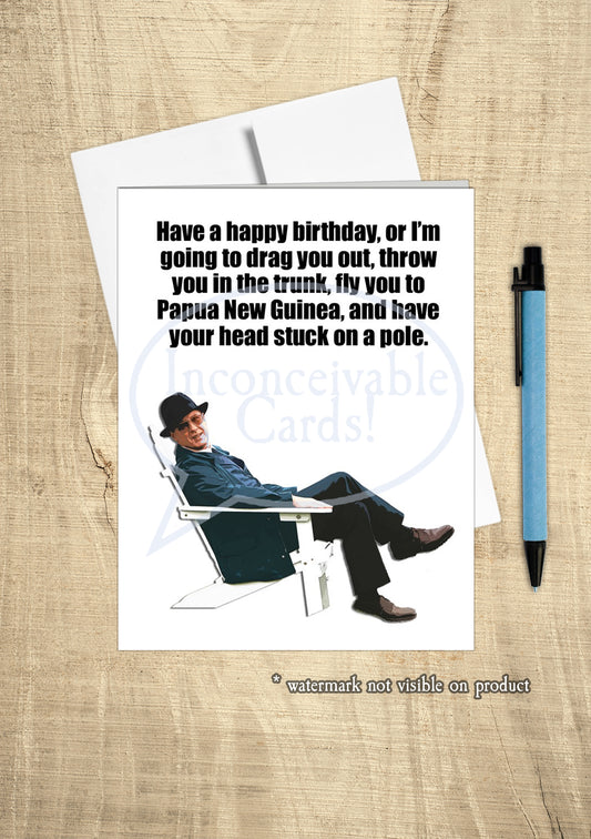 Blacklist "Have a Happy Birthday or else" Birthday Card