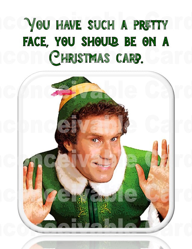 Elf - "Pretty Face On A Christmas Card"