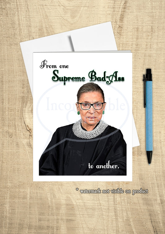 Ruth Bader Ginsburg - Supreme Bad Ass Card, Funny Card, Encouragement Card, Feminist Card