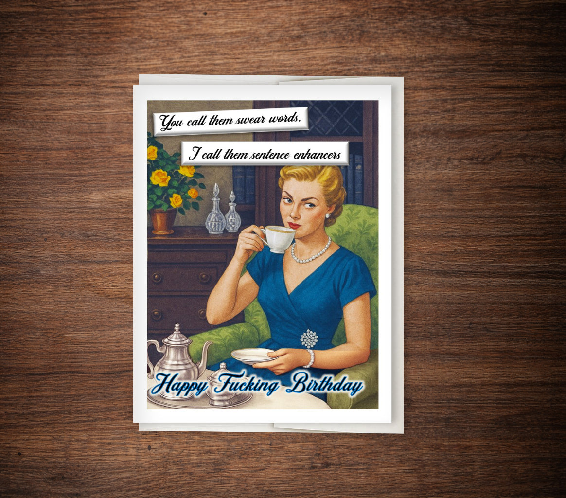 “Happy F*ing Birthday” Funny Birthday Card