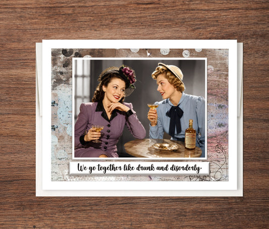 “Drunk & Disorderly” Funny Best Friend Card