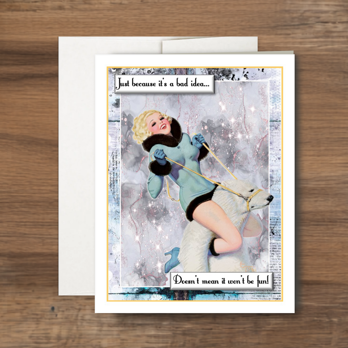Retro Pinup - Funny "Just Because It's Stupid" Card, Card for Drama Queen, BFF Card
