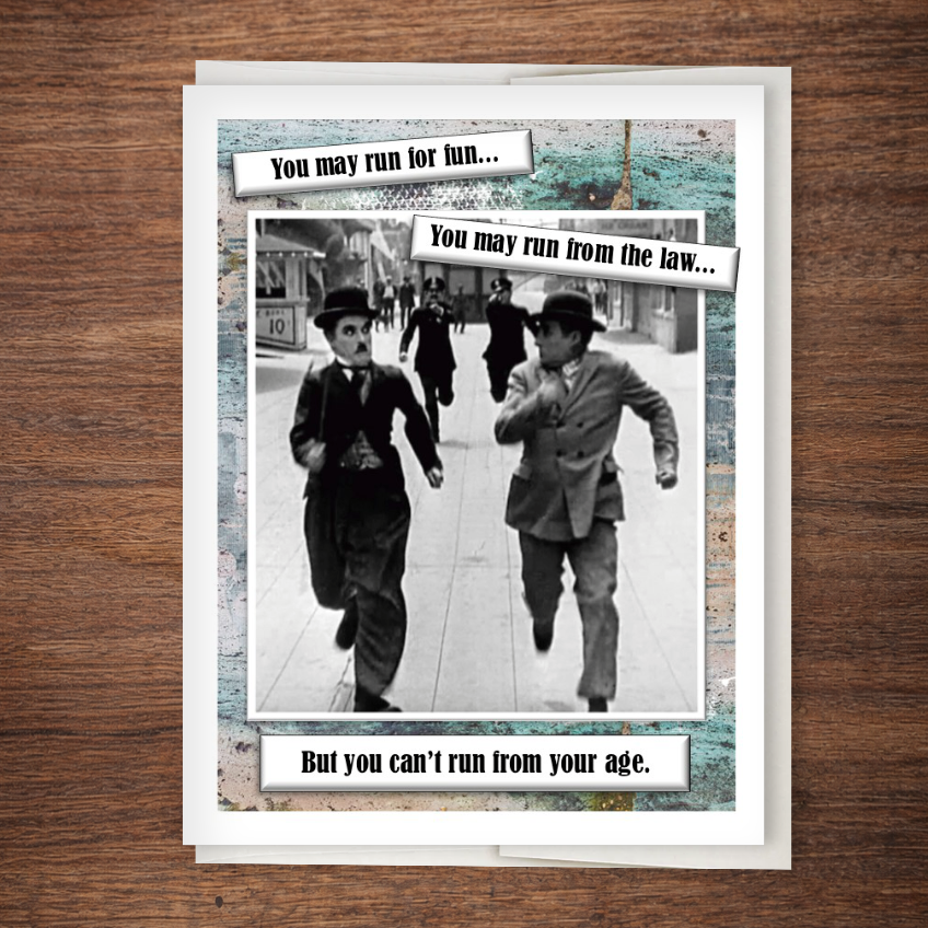 Chaplin Card: “Can’t Run from Your Age” – Retro Humor Series