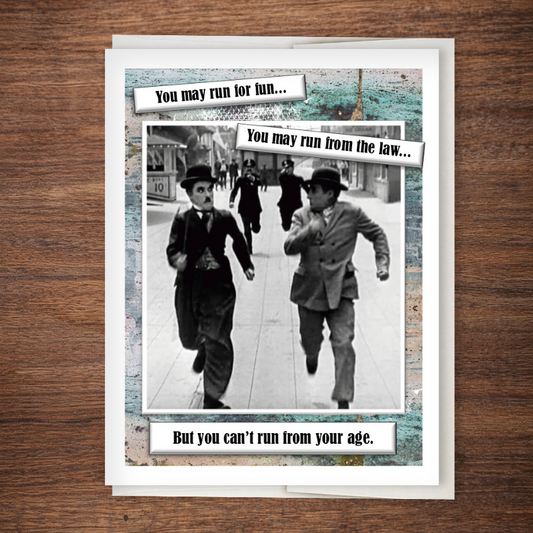 Chaplin Card: “Can’t Run from Your Age” – Retro Humor Series