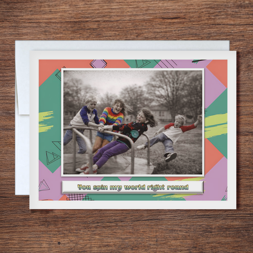 Best Friend/Love Card "You Spin My World" – Funny Nostalgic Love Card
