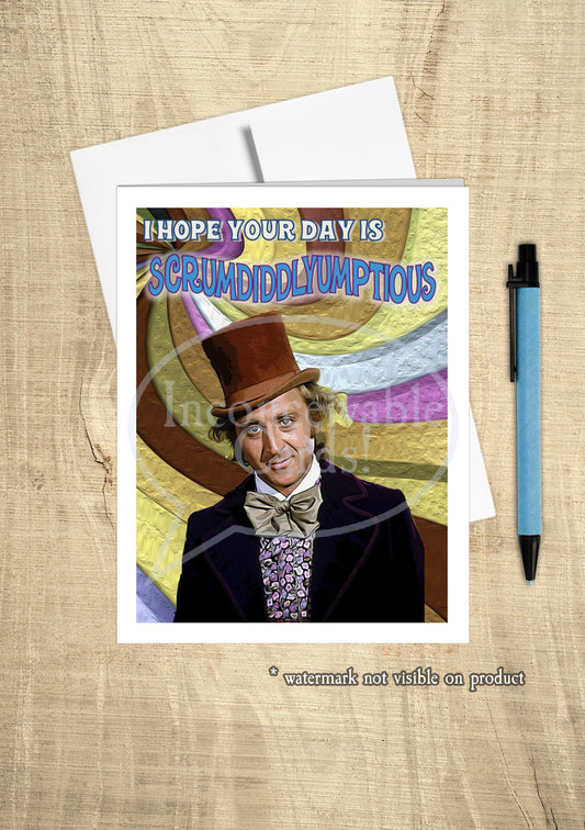 Willy Wonka - "Hope Your Day is Scrumdiddlyumptious" Just Because Card, Birthday Card