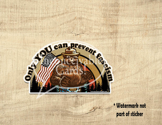 Smokey the Bear, Alt National Park, Anti Trump Sticker, Progressive Stickers, Nature Lover Gift