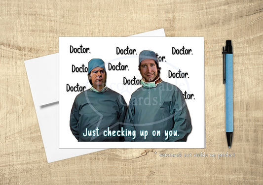 Spies Like Us "Doctor... Doctor..." Funny Card, Thinking of You