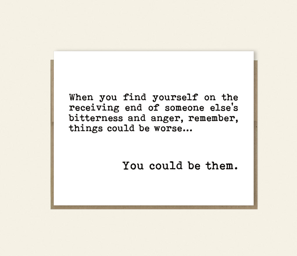 Things Could Be Worse Card